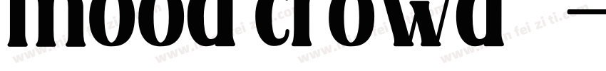 mood crowd 字体字体转换